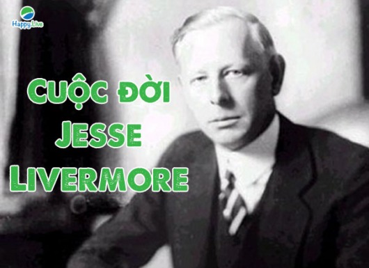 Jesse Livermore: Cuộc đời thăng trầm và cái chết bi kịch của một thiên tài đầu cơ chứng khoán (Phần 1)
