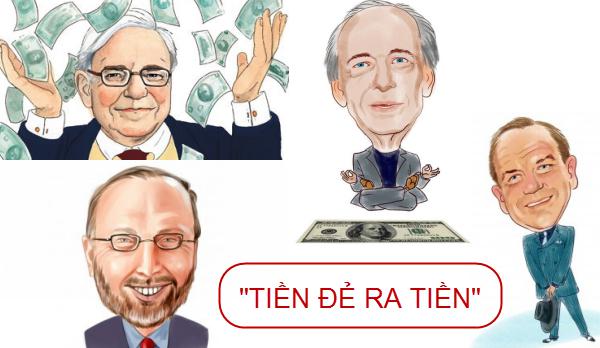 Warren Buffett, Seth Klarman, Ray Dalio, Paul Tudor Jones, mỗi người có một chiến thuật "hút tiền vào túi" riêng.