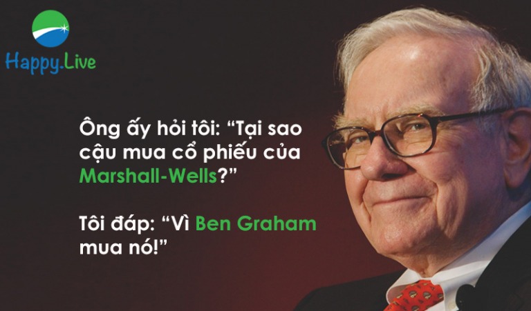 Warren Buffett: Tôi mua cổ phiếu vì Ben Graham cũng mua nó! (phần 1)