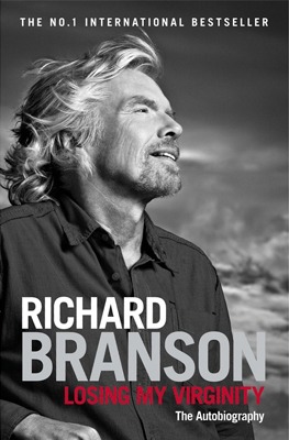 “LOSING MY VIRGINITY” - RICHARD BRANSON