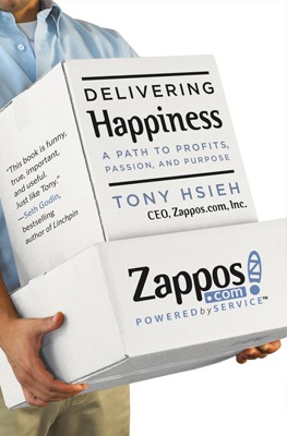 "DELIVERING HAPPINESS" - TONY HSEIH