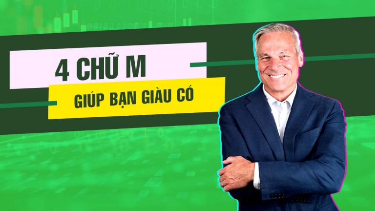 4 chữ M - Quy tắc đầu tư nổi tiếng và nghiêm túc của một chuyên gia hàng đầu