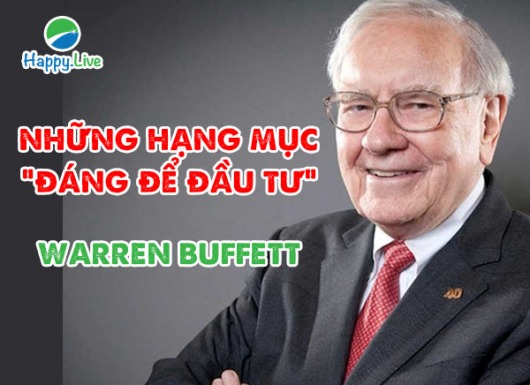 Warren Buffett và những hạng mục "đáng đầu tư"