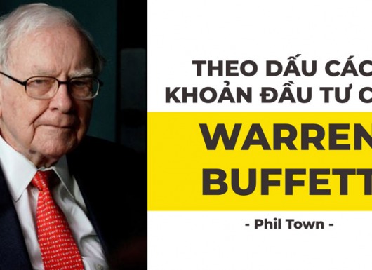Phil Town: Theo dấu các khoản đầu tư của Warren Buffett