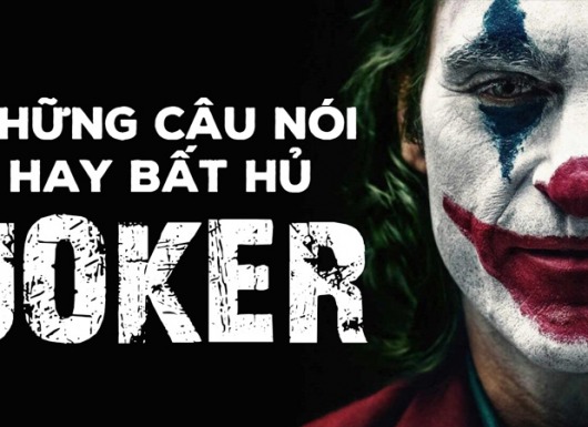 Những câu nói hay bất hủ của Joker