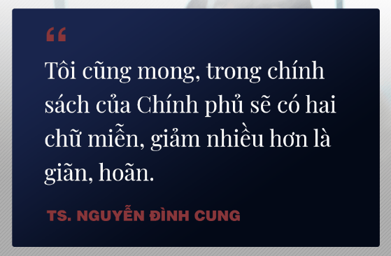 TS Nguyễn Đình Cung phân tích thẳng thắn về nền kinh tế Việt Nam dưới tác động của đại dịch Covid-19