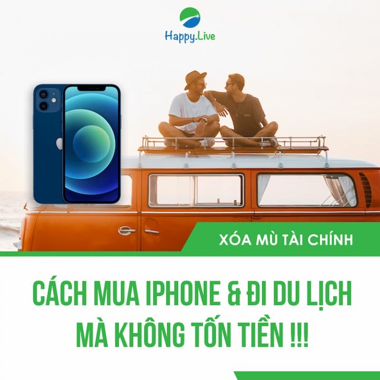 [XOÁ MÙ TÀI CHÍNH]: CÁCH MUA IPHONE & ĐI DU LỊCH MÀ KHÔNG TỐN TIỀN !!!