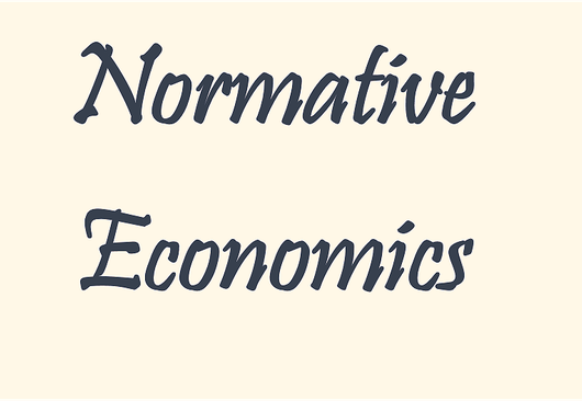 Kinh tế học chuẩn tắc (Normative Economics)