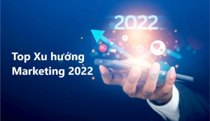 3 xu hướng marketing chủ đạo trong năm 2022 - HappyLive