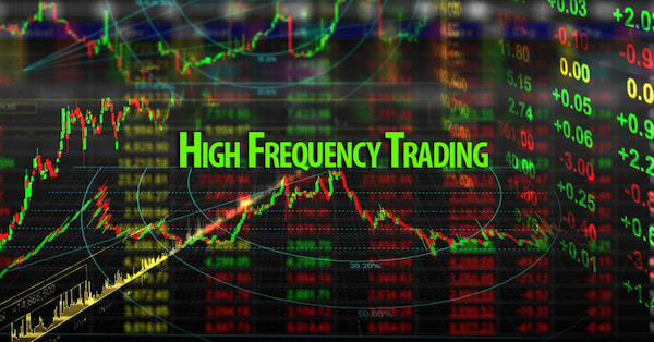 Giao dịch tần suất cao (High-Frequency Trading - HFT) là gì?