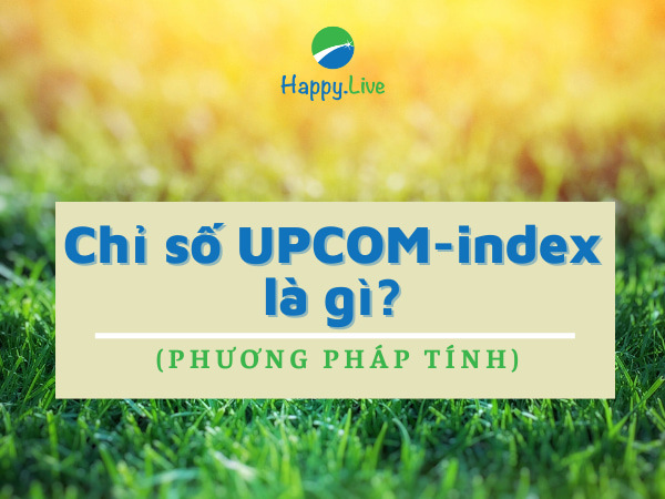 Chỉ số UPCOM-index là gì? Phương pháp tính
