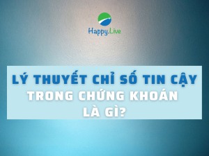 Lý thuyết chỉ số tin cậy trong chứng khoán là gì?