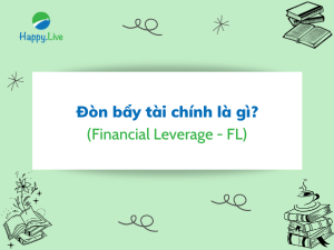 Đòn bẩy tài chính (Financial Leverage - FL) và công thức DFL