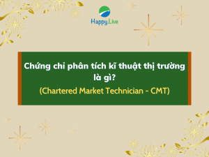 Chứng chỉ phân tích kĩ thuật thị trường (Chartered Market Technician - CMT) là gì?