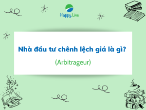 Nhà đầu tư chênh lệch giá (Arbitrageur) là gì? Những đặc điểm cần lưu ý