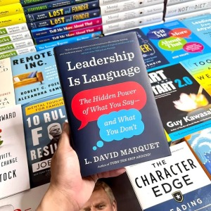 15 bài học quan trọng từ Lãnh đạo là ngôn ngữ của L. David Marquet