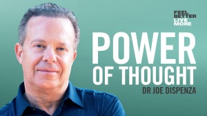 Tiến sĩ Joe Dispenza: Mở khóa sức mạnh tâm trí của bạn để thành công