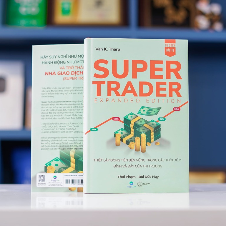 Super Trader - Expanded Edition: Thiết lập dòng tiền bền vững trong các thời điểm đỉnh và đáy của thị trường