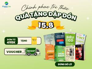 Ưu đãi 15.8: Chinh phục tri thức - Quà tặng dập dồn