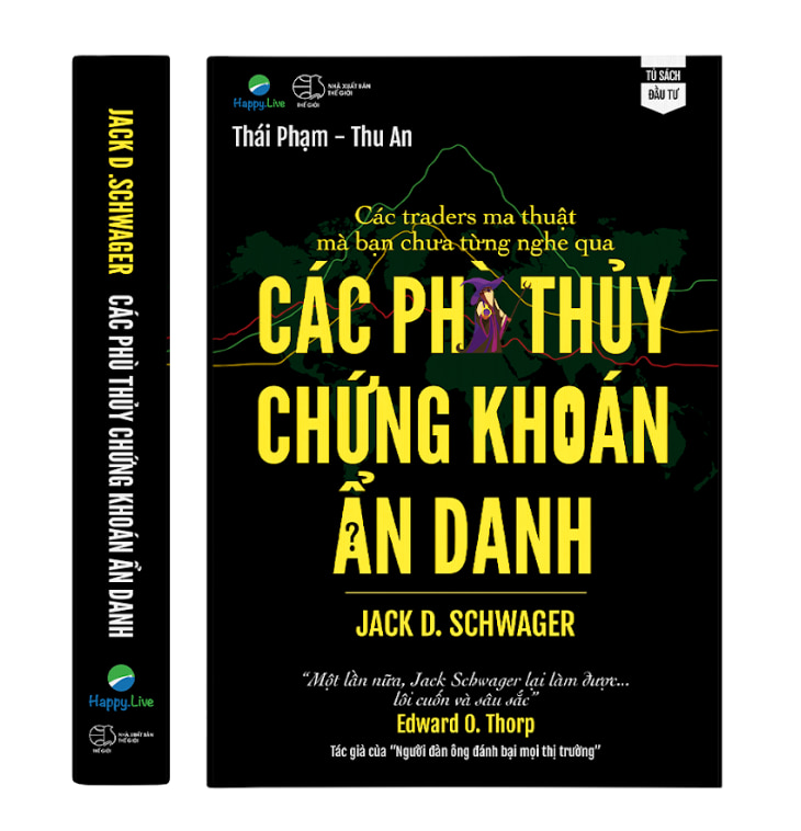 Jack D. Schwager Và Các Phù Thủy Chứng Khoán Ẩn Danh: Tinh Hoa Giao Dịch Từ Những Trader Kín Tiếng