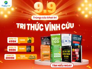 Ưu đãi 9.9: Trùng cửu khai trí - Tri thức vĩnh cửu