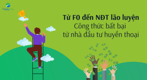 Từ F0 đến nhà đầu tư lão luyện: Công thức bất bại từ nhà đầu tư huyền thoại