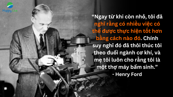 Henry Ford và niềm đam mê từ nhỏ