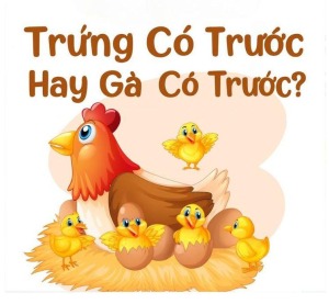 Trứng Có Trước Hay Gà Có Trước? Lời Giải Đáp Từ “Marketing giỏi phải kiếm được tiền”
